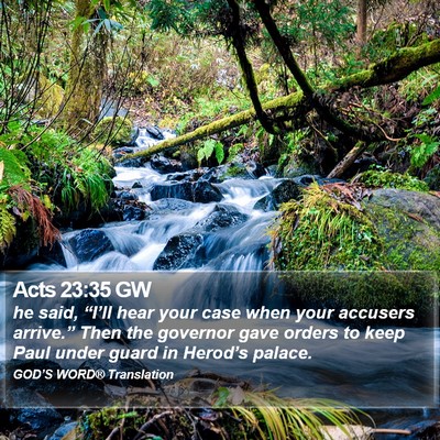 Acts 23:35 GW Bible Verse Image
