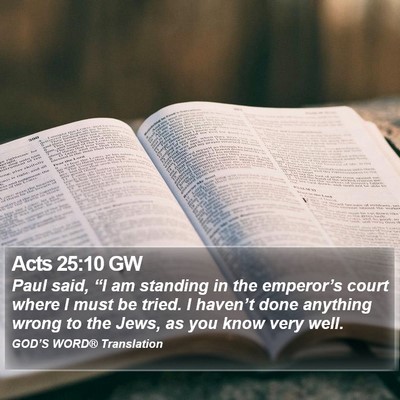 Acts 25:10 GW Bible Verse Image