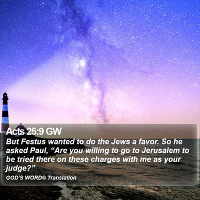 Acts 25:9 GW Bible Verse Image