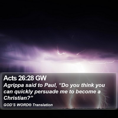 Acts 26:28 GW Bible Verse Image