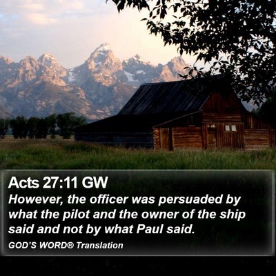 Acts 27:11 GW Bible Verse Image