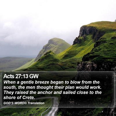 Acts 27:13 GW Bible Verse Image