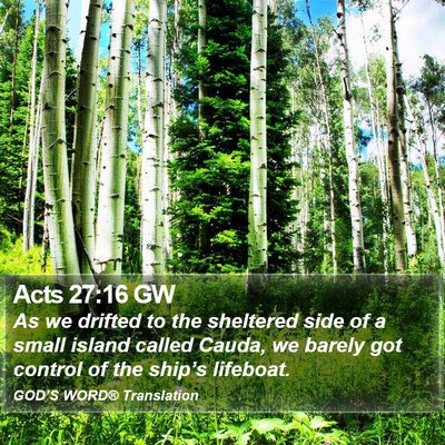 Acts 27:16 GW Bible Verse Image