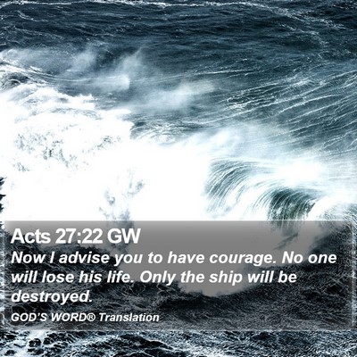 Acts 27:22 GW Bible Verse Image