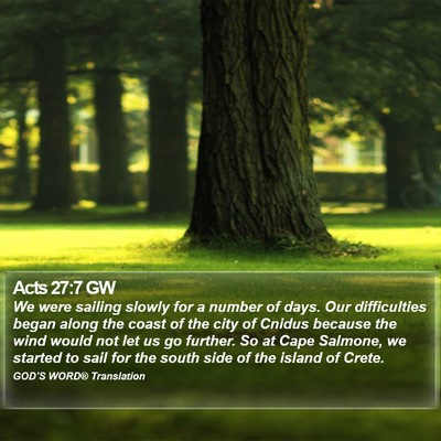 Acts 27:7 GW Bible Verse Image
