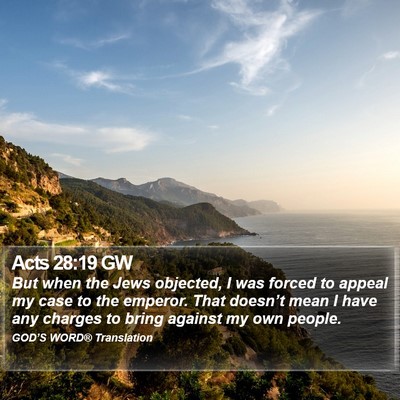 Acts 28:19 GW Bible Verse Image