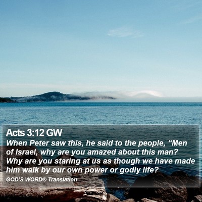 Acts 3:12 GW Bible Verse Image