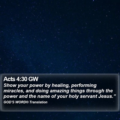 Acts 4:30 GW Bible Verse Image