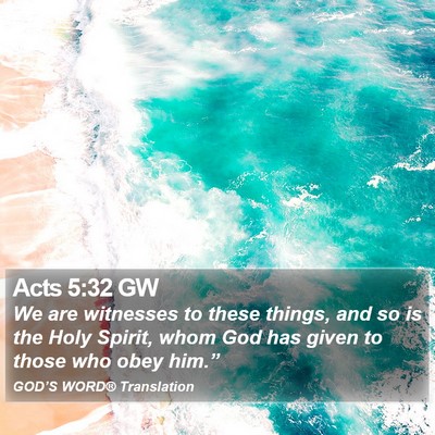 Acts 5:32 GW Bible Verse Image