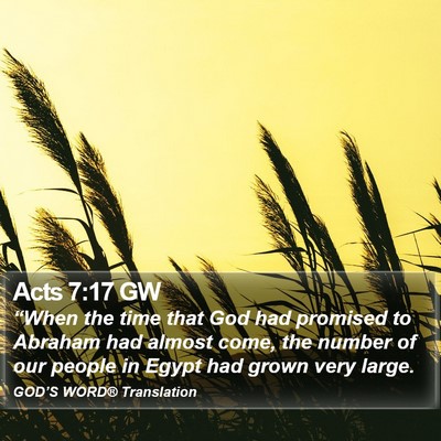 Acts 7:17 GW Bible Verse Image