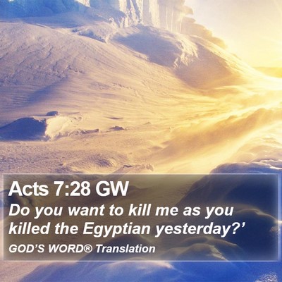 Acts 7:28 GW Bible Verse Image