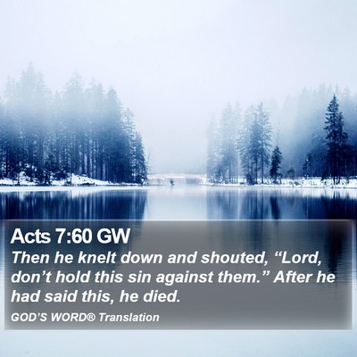Acts 7:60 GW Bible Verse Image