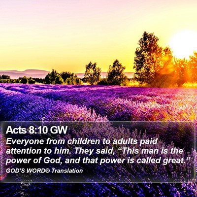 Acts 8:10 GW Bible Verse Image