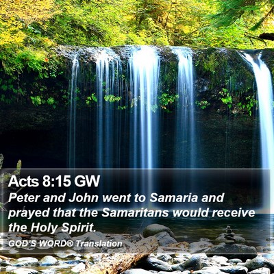 Acts 8:15 GW Bible Verse Image