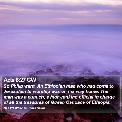 Acts 8:27 GW Bible Verse Image
