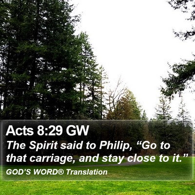 Acts 8:29 GW Bible Verse Image