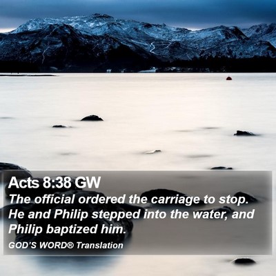 Acts 8:38 GW Bible Verse Image