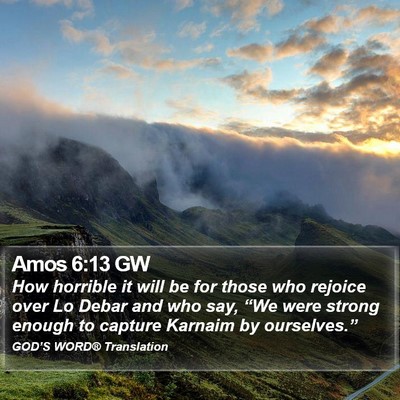 Amos 6:13 GW Bible Verse Image
