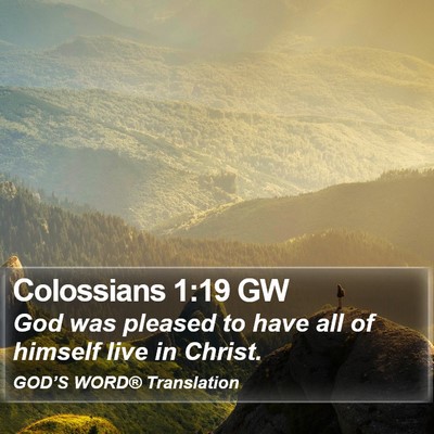Colossians 1:19 GW Bible Verse Image