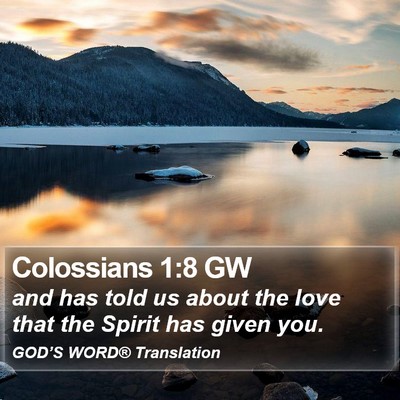 Colossians 1:8 GW Bible Verse Image