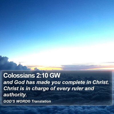 Colossians 2:10 GW Bible Verse Image