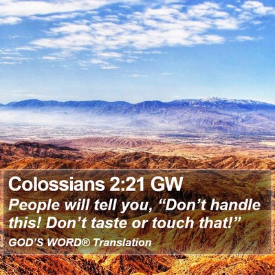 Colossians 2:21 GW Bible Verse Image