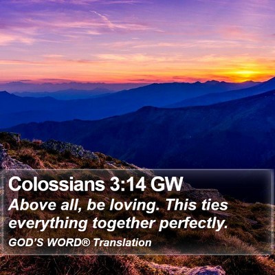 Colossians 3:14 GW Bible Verse Image
