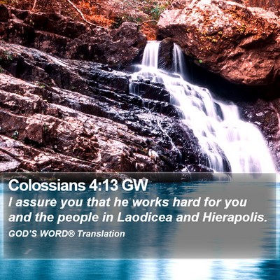 Colossians 4:13 GW Bible Verse Image