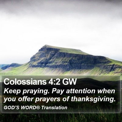 Colossians 4:2 GW Bible Verse Image