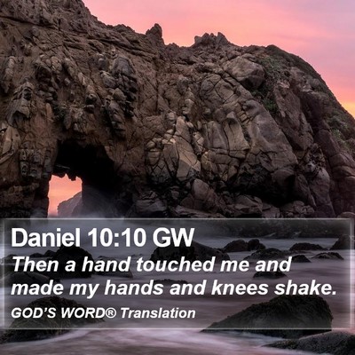 Daniel 10:10 GW Bible Verse Image