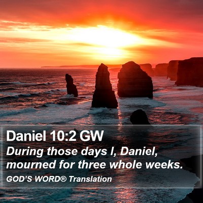 Daniel 10:2 GW Bible Verse Image