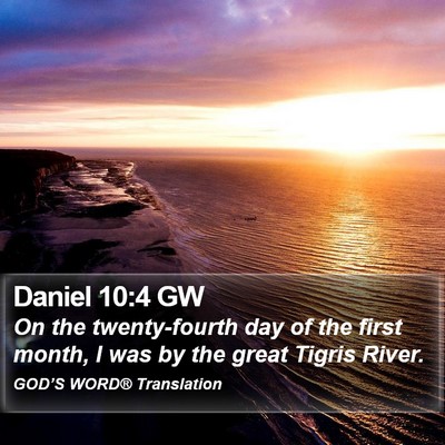 Daniel 10:4 GW Bible Verse Image