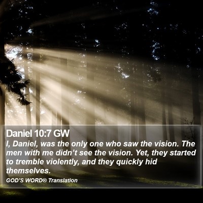 Daniel 10:7 GW Bible Verse Image