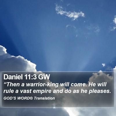 Daniel 11:3 GW Bible Verse Image