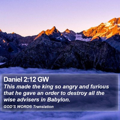 Daniel 2:12 GW Bible Verse Image