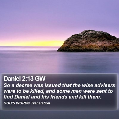 Daniel 2:13 GW Bible Verse Image