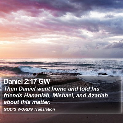 Daniel 2:17 GW Bible Verse Image