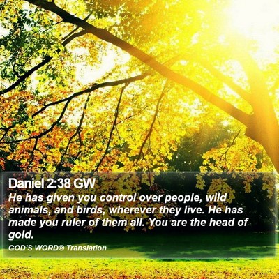 Daniel 2:38 GW Bible Verse Image