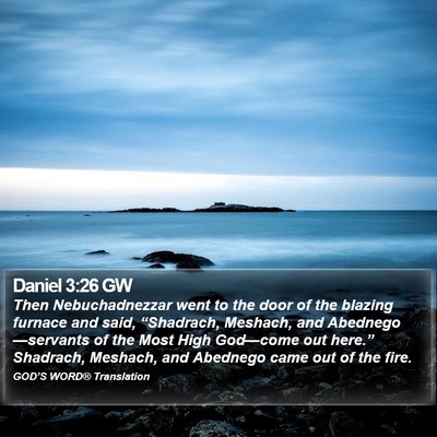 Daniel 3:26 GW Bible Verse Image