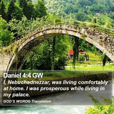 Daniel 4:4 GW Bible Verse Image