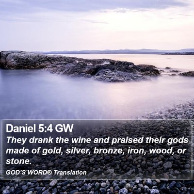 Daniel 5:4 GW Bible Verse Image
