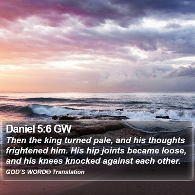 Daniel 5:6 GW Bible Verse Image
