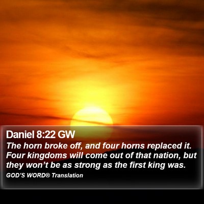 Daniel 8:22 GW Bible Verse Image