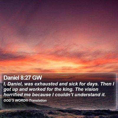 Daniel 8:27 GW Bible Verse Image