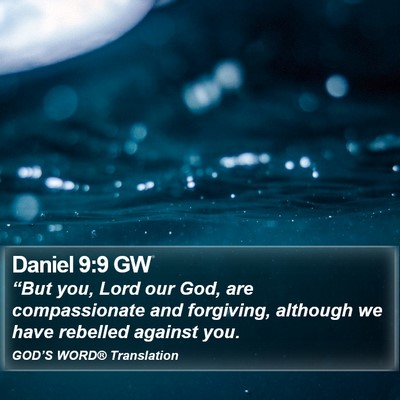 Daniel 9:9 GW Bible Verse Image