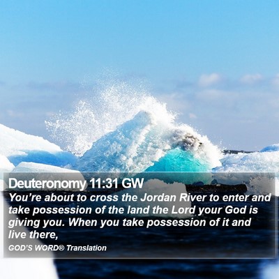 Deuteronomy 11:31 GW Bible Verse Image
