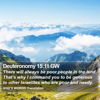 Deuteronomy 15:11 GW Bible Verse Image