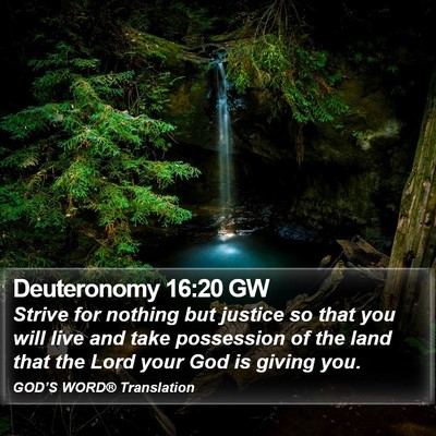 Deuteronomy 16:20 GW Bible Verse Image