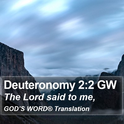 Deuteronomy 2:2 GW Bible Verse Image