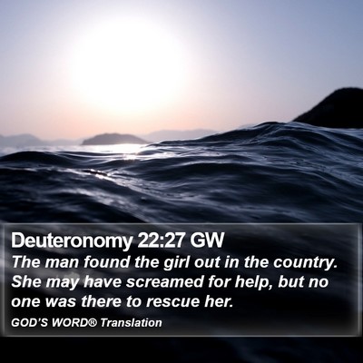 Deuteronomy 22:27 GW Bible Verse Image